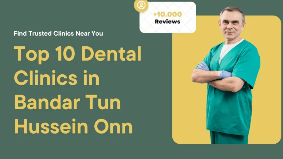 bandar tun hussein onn dental clinic