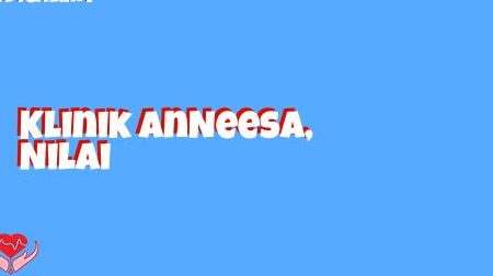 Klinik AnNeesa, Nilai 1 klinik anneesa nilai