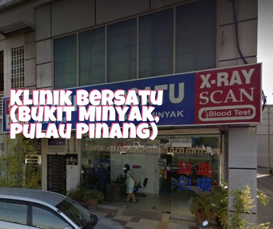 Klinik Bersatu Bukit Minyak 1 klinik bersatu bukit minyak