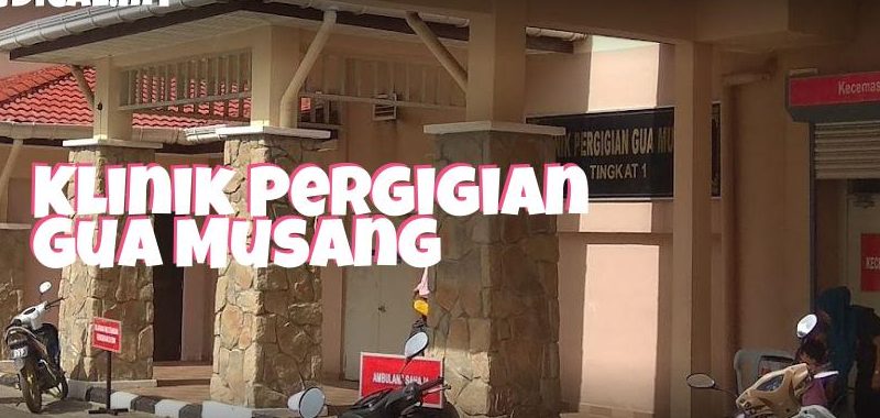 Klinik Gigi Terbaik di Gua Musang 1 klinik gigi terbaik di gua musang