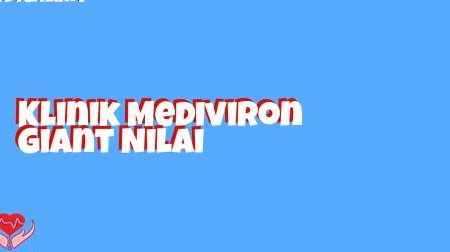 klinik mediviron giant nilai