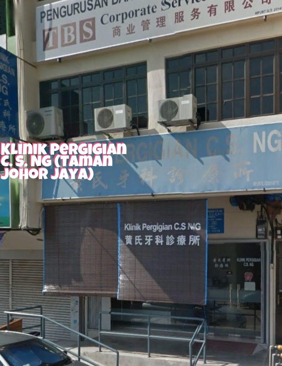 klinik pergigian c s ng johor jaya