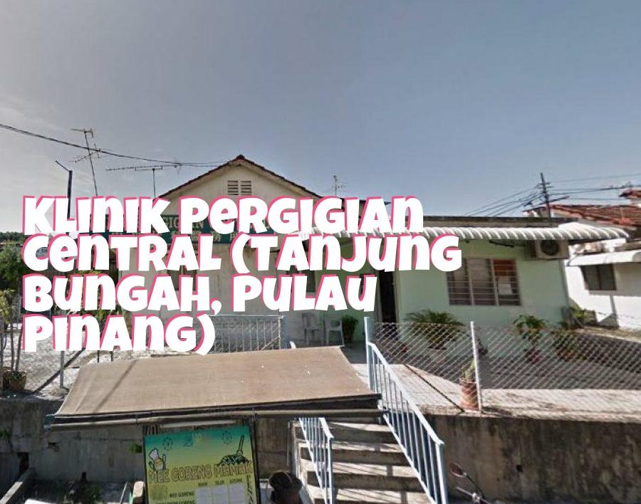 Klinik Pergigian Central 1 klinik pergigian central