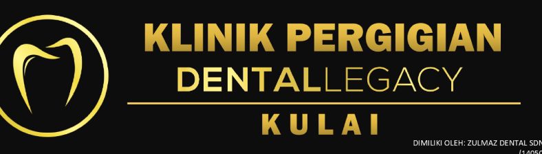 Klinik Pergigian Dental Legacy Kulai 1 klinik pergigian dental legacy kulai