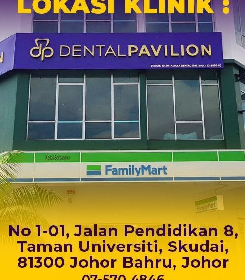 klinik pergigian dental pavilion skudai johor bahru