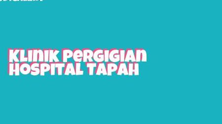 Klinik Pergigian Hospital Tapah 1 klinik pergigian hospital tapah