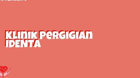 klinik pergigian identa