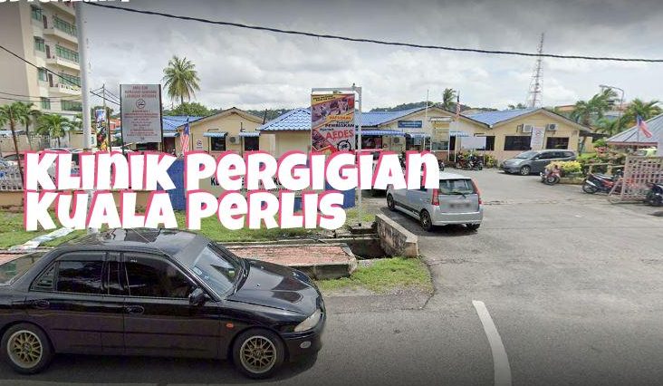 klinik pergigian kuala perlis