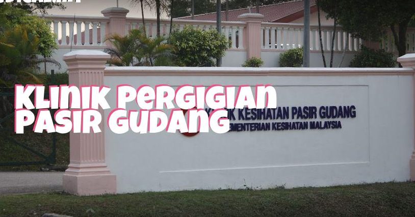 klinik pergigian pasir gudang