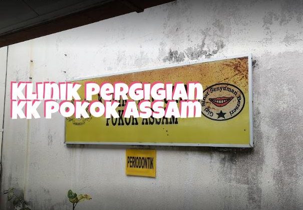 klinik pergigian pokok assam
