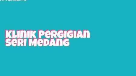 klinik pergigian sri medang