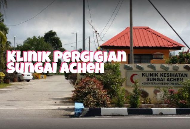 klinik pergigian sungai acheh