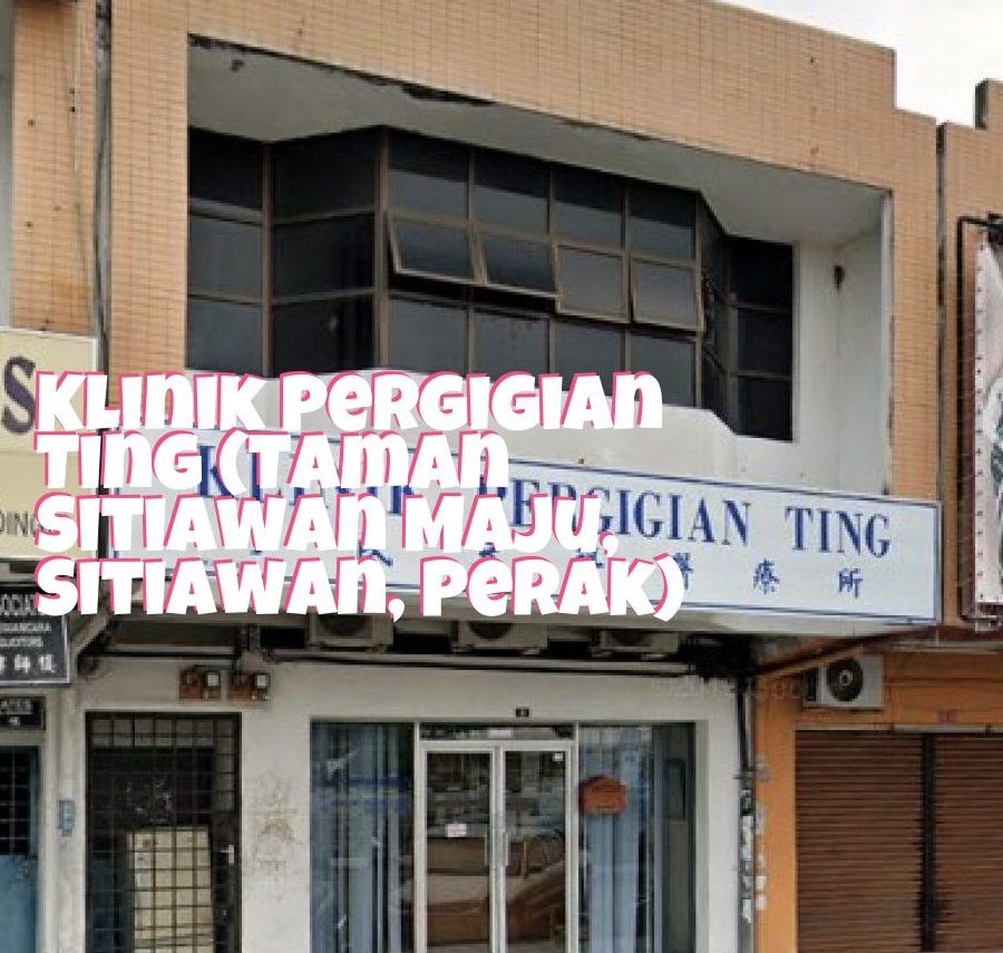 Klinik Pergigian Ting 1 klinik pergigian ting