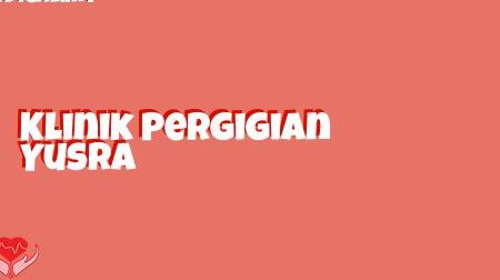 Klinik Pergigian Yusra 1 klinik pergigian yusra