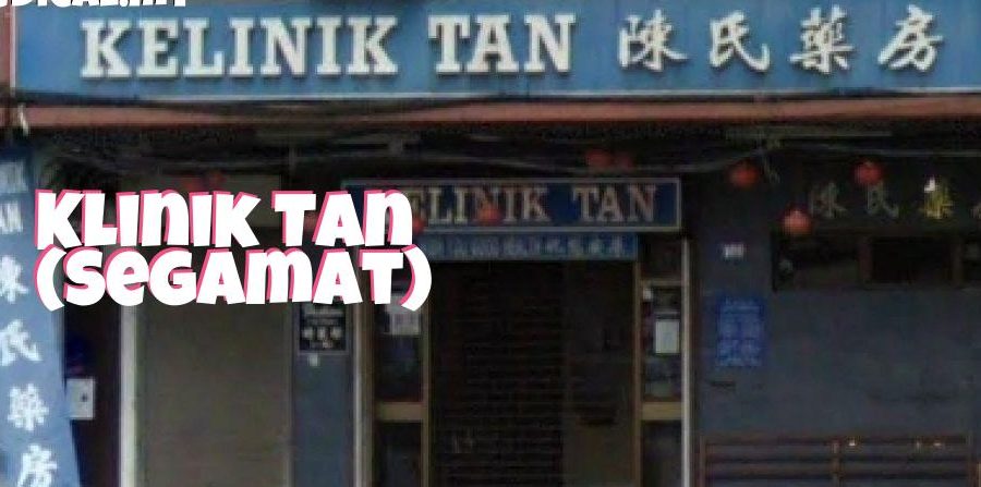 klinik tan segamat