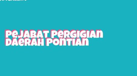 pejabat pergigian daerah pontian